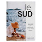 Le Sud: Recipes From Provence-Alpes-Cote d'Azur