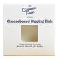 The Epicurean Trader - Cheeseboard Dipping Dish (1CT)