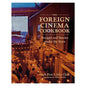 The Foreign Cinema Cookbook: Recipes and Stories Under The Stars